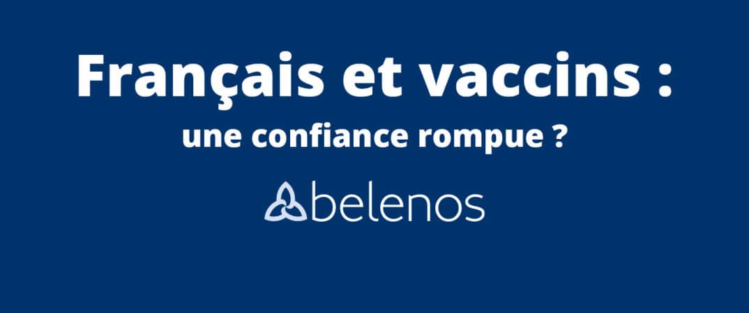 Français et vaccins : une confiance rompue ?